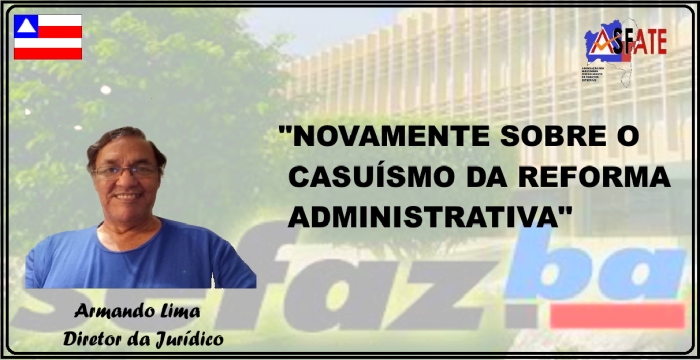 NOVAMENTE SOBRE O CASUISMO DA REFORMA ADMINISTRATIVA