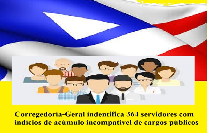 Corregedoria-Geral indentifica 364 servidores com indícios de  acúmulo incompatível de cargos públicos